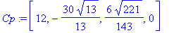 Cp := vector([12, -30/13*13^(1/2), 6/143*221^(1/2), 0])