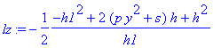 lz := -1/2*(-h1^2+2*(p*y^2+s)*h+h^2)/h1