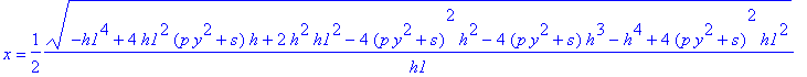 x = 1/2*(-h1^4+4*h1^2*(p*y^2+s)*h+2*h^2*h1^2-4*(p*y...